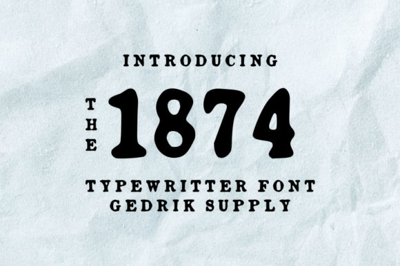 The 1874 Display Font: Vintage Charm for Modern Design